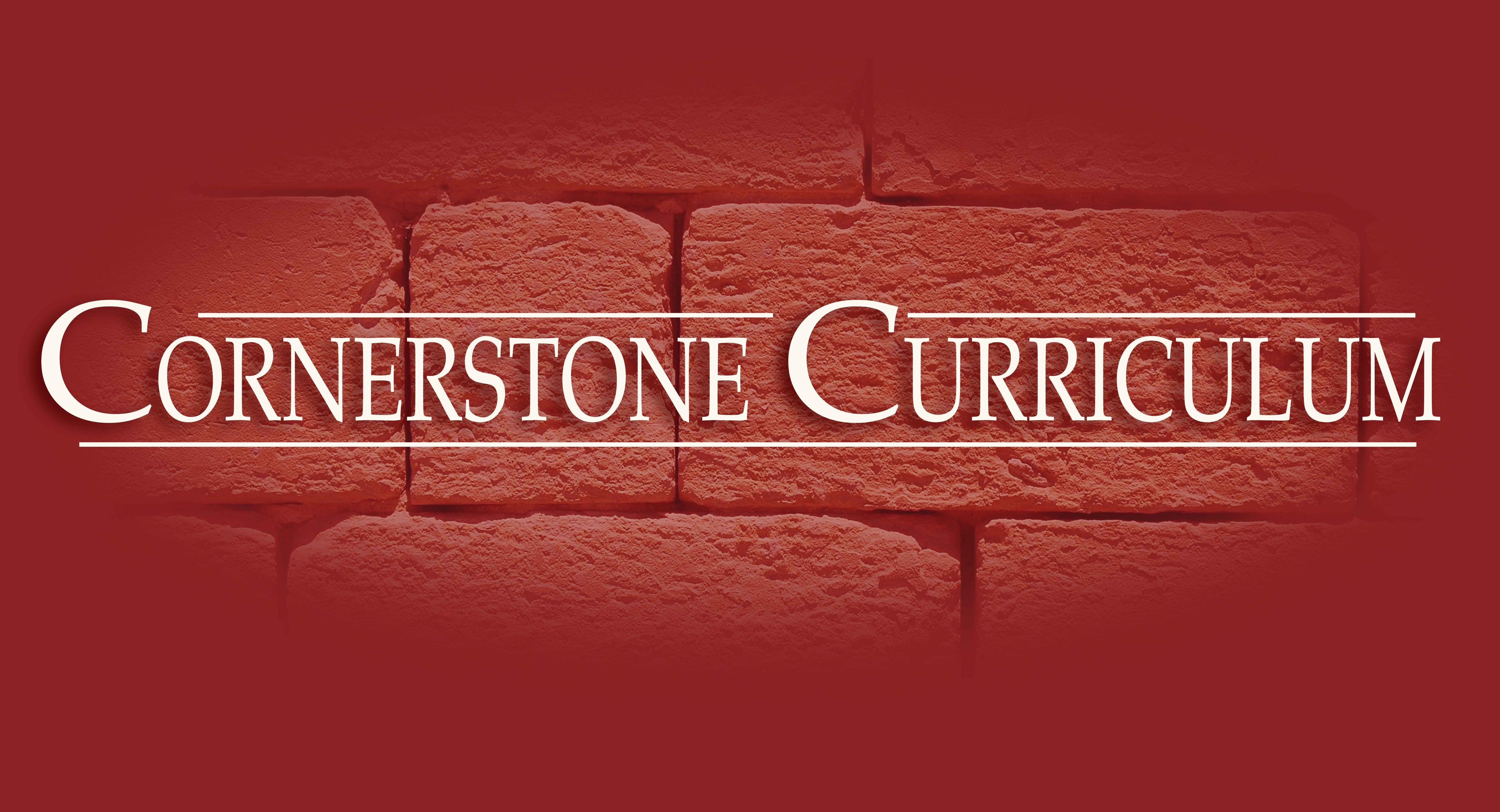 Cornerstone Curriculum